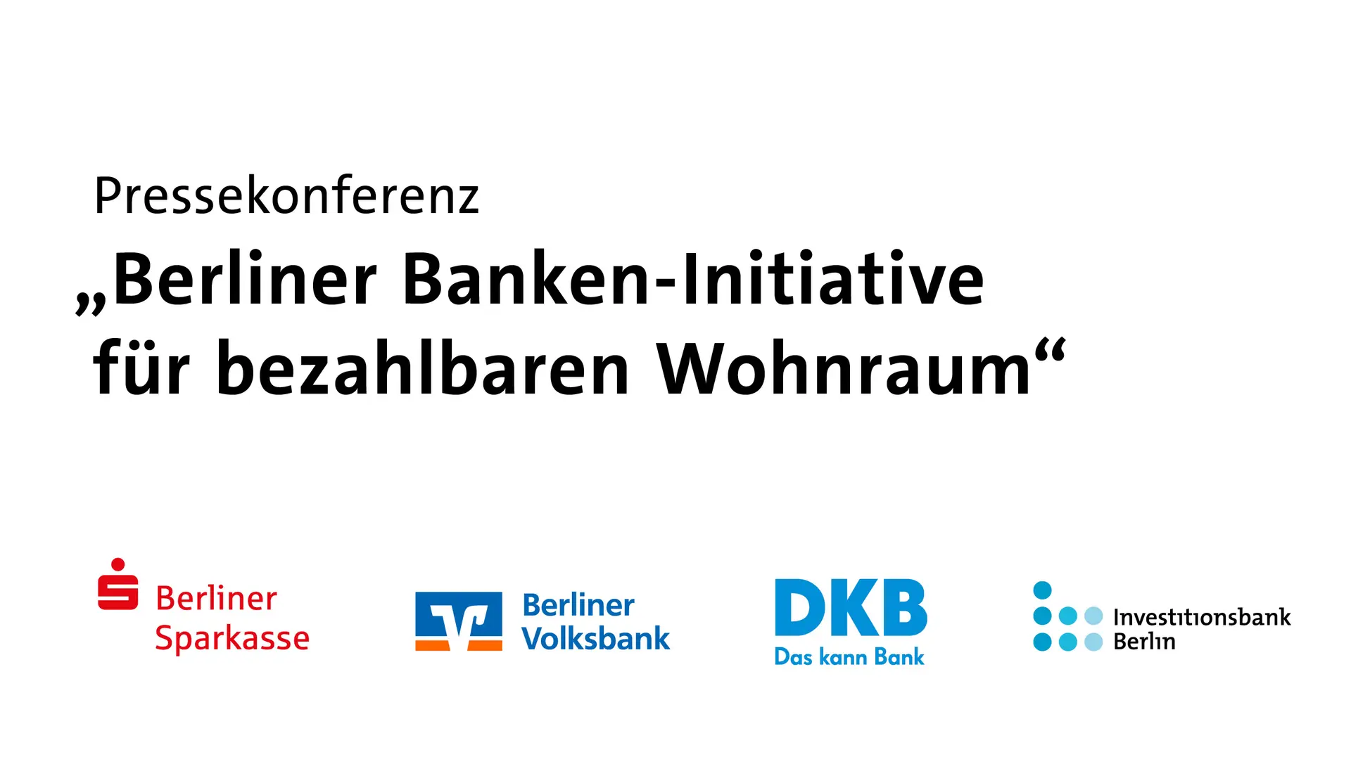 „Berliner Banken-Initiative für bezahlbaren Wohnraum“ / Eine gemeinsame Initiative positioniert sich zu den Folgen einer möglichen Vergesellschaftung