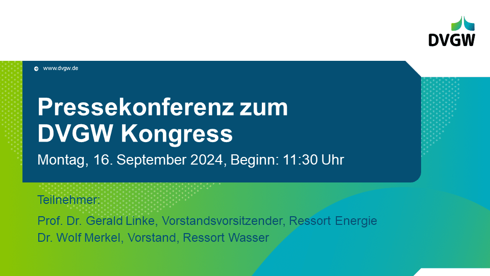 16.09.2024 | Pressekonferenz zum DVGW Kongress