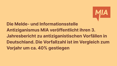 Melde- und Informationsstelle Antiziganismus MIA / Veröffentlichung des 3. Jahresberichts zu antiziganistischen Vorfällen in Deutschland aus dem Jahr 2024 der Melde- und Informationsstelle Antiziganismus MIA