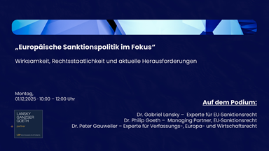 Pressekonferenz: Kanzlei Lansky, Ganzger, Goeth & Partner / Europäische Sanktionspolitik im Fokus: Wirksamkeit, Rechtsstaatlichkeit und aktuelle Herausforderungen