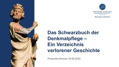 Deutsche Stiftung Denkmalschutz / Das Schwarzbuch der Denkmalpflege – ein Verzeichnis verlorener Geschichte / bitte Sperrfrist bis 19.08.2025, 11.30 Uhr beachten