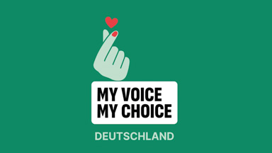 My Voice My Choice – Start der Kampagne in Deutschland: My Voice My Choice / Europäische Bürgerinitiative für EU-weiten Zugang zu freier und sicherer Abtreibung.